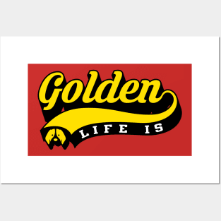 Life Is Golden Posters and Art